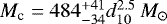 $M_{\textrm{c}}= 484_{-34}^{+41} d_{10}^{2.5}\,M_{\odot}$