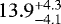 $13.9^{+4.3}_{-4.1}$
