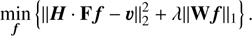 $$ \underset f\min\{{\Arrowvert\boldsymbol H\cdot\mathbf F\boldsymbol f-\boldsymbol\upsilon\Arrowvert}_2^2+\lambda{\Arrowvert\mathbf W\boldsymbol f\Arrowvert}_1\}. $$