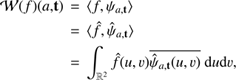 $$ \begin{align}\mathcal{W}(f)(a,\!{\bf{t}}) &\,=\, \langle f, \psi_{a,{\bf{t}}} \rangle \nonumber\\ &\,=\, \langle \hat f, \hat\psi_{a,{\bf{t}}} \rangle \nonumber\\ &\,=\, \int_{\RR^2} \hat f(u,v) \overline{\hat\psi_{a,{\bf{t}}}(u,v)}\ {\rm{d}}u {\rm{d}}v, \end{align} $$