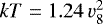 $kT = 1.24\,v_8^2$