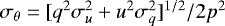 $\sigma_{\theta} = [q^2\sigma_u^2&#x002B;u^2\sigma_q^2]^{1/2}/2p^2$