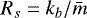Mathematical equation: $R_s=k_b/\bar{m}$