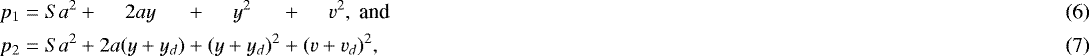 Mathematical equation: \begin{alignat}{4} p_1 &= Sa^2 + ~~~~~2ay && + ~~~~~y^2 && + ~~~~~v^2,~\textrm{and} \\ p_2 &= Sa^2 + 2a(y+y_d) && + (y+y_d)^2 && + (v+v_d)^2,\end{alignat}