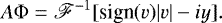Mathematical equation: \begin{equation*} A\mathrm{\Phi} = \mathscr{F}^{-1}[\textrm{sign}(v)|v|-iy] .\end{equation*}
