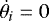 $\dot{\theta_i}=0$
