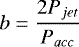 \begin{equation*} b = \frac{2 P_{jet}}{P_{acc}}\end{equation*}