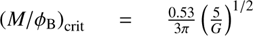 Mathematical equation: $ {{(M/{{\phi }_{\text{B}}})}_{\text{crit}}}=\frac{0.53}{3\pi }{{\left( \frac{5}{G} \right)}^{1/2}} $