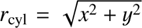 Mathematical equation: $ r_\mathrm{cyl}=\sqrt{x^2+y^2} $