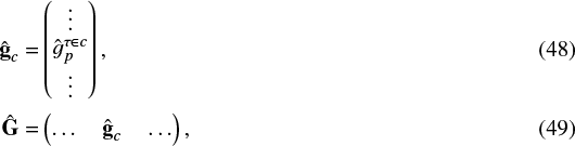 Mathematical equation: \begin{align*} {\hat{\textbf{g}}}_c =& \begin{pmatrix} \vdots \\ \hat{g}_p^{{\tau}\in c} \\ \vdots \end{pmatrix},\\ {\hat{\textbf{G}}} =& \begin{pmatrix} \hdots \quad {\hat{\textbf{g}}}_c \quad \hdots \end{pmatrix}, \end{align*}