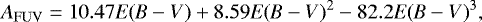 \begin{equation*} A_{\mathrm{FUV}} = 10.47 {\mathit{E}}({\mathit{B}-\mathit{V}}) + 8.59{{\mathit{E}}({\mathit{B}-\mathit{V}})}^2 - 82.2{\mathit{E}(\mathit{B}-\mathit{V})}^3, \end{equation*}