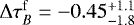 $\mathrm{\Delta} \tau^{\mathrm{f}}_{B}= -0.45^{+1.1}_{-1.8}$