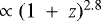 $\propto(1~+~z)^{2.8}$