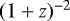 $(1+z)^{-2}$
