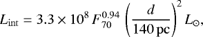 \begin{equation*} L_{\mathrm{int}} = 3.3 \times 10^8 \, F_{70}^{0.94} \, \left(\frac{d}{140 \, \mathrm{pc}}\right)^2 L_{\odot}, \end{equation*}