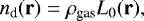 Mathematical equation: \begin{equation*} n_{\textrm{d}}(\textbf{r}) = \rho_{\textrm{gas}} L_{0}(\textbf{r}),\end{equation*}