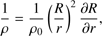 Mathematical equation: $$ \frac1\rho=\frac1{\rho_0}{\left(\frac Rr\right)}^2\frac{\partial R}{\partial r}, $$