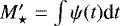 $M_{\star}^{\prime} = \int \psi(t) \textrm{d}t$