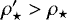 $\rho_{\star}^{\prime} > \rho_{\star}$