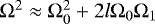 $\mathrm{\Omega}^2 \approx \mathrm{\Omega}_0^2 + 2l\mathrm{\Omega}_0\mathrm{\Omega}_1$