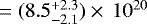 $=(8.5_{-2.1}^{+2.3})\times\,10^{20}$