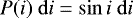 \begin{equation*}P(i)\ \mathrm{d}i = \sin i\ \mathrm{d}i \vspace*{-1pt}\end{equation*}