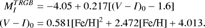 Mathematical equation: \begin{align*} M^{TRGB}_I&=-4.05 +0.217[(V-I)_0-1.6]\\ (V-I)_0 &= 0.581 \textrm{[Fe/H]}^2 + 2.472 \textrm{[Fe/H]}+4.013. \end{align*}