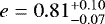 $e=0.81^{+0.10}_{-0.07}$