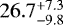 $26.7^{+7.3}_{-9.8}$