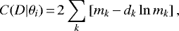 \begin{equation*} C(D|\theta_i)\,{=}\,2 \sum_k \left[ m_k\,{-}\,d_k \ln m_k \right]\mathrm{,}\end{equation*}