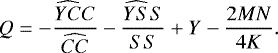 \begin{equation*} Q=-\frac{\widehat{YC}C}{\widehat{CC}}-\frac{\widehat{YS}S}{SS}+Y-\frac{2MN}{4K}. \end{equation*}