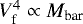 Mathematical equation: $V^4_{\textrm{f}}\propto M_{\textrm{bar}}$