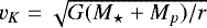 $v_K=\sqrt{G(M_{\star}+M_p)/r}$
