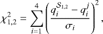 Mathematical equation: \begin{equation*} \chi^2_{1,2} = \sum_{i=1}^4 \left( \frac{q_i^{{\cal S}_{1,2}} - q_i^j}{\sigma_i} \right)^2,\end{equation*}