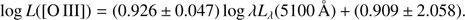 Mathematical equation: $$ \log L(\mathrm O \mathrm{III})=(0.926\pm0.047)\log\lambda L_\lambda(5100 \AA) + (0.909\pm2.058), $$