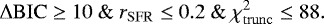 \begin{equation*} {\mathrm{\Delta}} \mathrm{BIC} \geq 10~\&~r_{\rm{SFR}}\leq0.2~\&~\chi^2_{\mathrm{trunc}}\leq 88. \end{equation*}