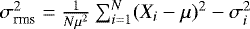 $\sigma^2_{\textrm{rms}}=\frac{1}{N\mu^2}\sum_{i=1}^{N}(X_i-\mu)^2-\sigma_i^2$