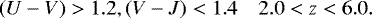 Mathematical equation: \begin{equation*}\begin{aligned} (U - V) > 1.2, (V - J) < 1.4 && 2.0 < z < 6.0.\\ \end{aligned} \end{equation*}