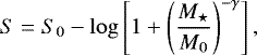 Mathematical equation: \begin{equation*}S = S_{0} - \mathrm{log}\left[ 1 + \left(\frac{{M}_{\star}}{{M}_{0}}\right)^{-\gamma}\right], \end{equation*}