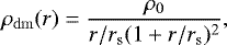 \begin{equation*} \rho_{\mathrm{dm}}(r) = \frac{\rho_0}{r / r_{\mathrm{s}} (1 + r / r_{\mathrm{s}})^2},\end{equation*}