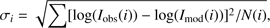 $$ \sigma_i=\sqrt{\mathrm\Sigma{\left[\log{(I_\mathrm{obs}{(i)})-\log{(I_\mod{(i)})}}\right]}^2/N{(i)}}, $$
