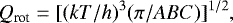 Mathematical equation: \begin{equation*} {Q_{\textrm{{rot}}} = [(kT/h)^3(\pi/ABC)]^{1/2}}, \end{equation*}