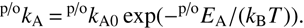 Mathematical equation: $$ \textstyle{}^{\mathrm p/\mathrm o}k_\mathrm A=^{\mathrm p/\mathrm o}k_{\mathrm A0}\exp{(-^{\mathrm p/\mathrm o}E_\mathrm A/{(k_\mathrm BT)})}. $$