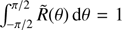 Mathematical equation: $ \int_{-\pi/2}^{\pi/2}\widetilde R{(\theta)}d\theta=1 $