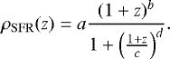 \begin{equation*}\rho_{\mathrm{SFR}}(z) = a \frac{(1+z)^{b}}{1+ \left( \frac{1+z}{c}\right) ^{d}}. \vspace*{-3pt}\end{equation*}