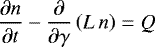 \begin{equation*} \frac{\partial n}{\partial t} - \frac{\partial}{\partial \gamma} \left(L \, n\right) = Q \end{equation*}