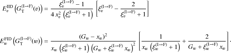 \begin{align*} E_v^{\textnormal{IID}}\left(G_{\textnormal{T}}^{(\textnormal{I} \rightarrow \textnormal{F})}(v)\right) & = \frac{\xi_v^{(\textnormal{I} \rightarrow \textnormal{F})} - 1}{4 \, x_v^2 \, \left(\xi_v^{(\textnormal{I} \rightarrow \textnormal{F})} &#x002B; 1\right)} \, \left[\xi_v^{(\textnormal{I} \rightarrow \textnormal{F})} - \frac{2}{\xi_v^{(\textnormal{I} \rightarrow \textnormal{F})} &#x002B; 1}\right] \nonumber \\ \nonumber \\ E_w^{\textnormal{FID}}\left(G_{\textnormal{T}}^{(\textnormal{I} \rightarrow \textnormal{F})}(w)\right) & = \frac{(G_w - x_w)^2}{x_w \, \left(\xi_w^{(\textnormal{I} \rightarrow \textnormal{F})} &#x002B; 1\right) \, \left(G_w &#x002B; \xi_w^{(\textnormal{I} \rightarrow \textnormal{F})} \, x_w\right)^2} \, \left[\frac{1}{x_w \, \left(\xi_w^{(\textnormal{I} \rightarrow \textnormal{F})} &#x002B; 1\right)} &#x002B; \frac{2}{G_w &#x002B; \xi_w^{(\textnormal{I} \rightarrow \textnormal{F})} \, x_w}\right] \cdot \nonumber \end{align*}