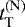 $t_{\textnormal{T}}^{(\textnormal{N})}$