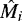 $\hat{M}_i$