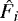 $\hat{F}_i$